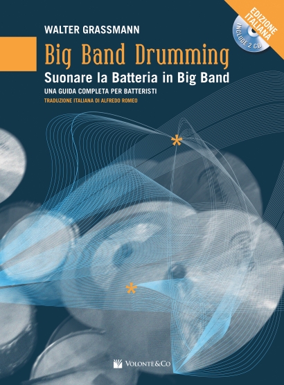 BIG BAND DRUMMING - Suonare la batteria in big band (Edizione Italiana con 2 CD)