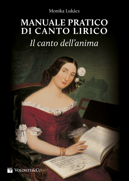 MANUALE PRATICO DI CANTO LIRICO - Il canto dell'anima