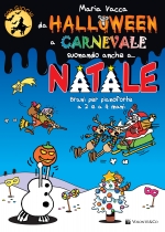 Da Halloween a Carnevale suonando anche a Natale