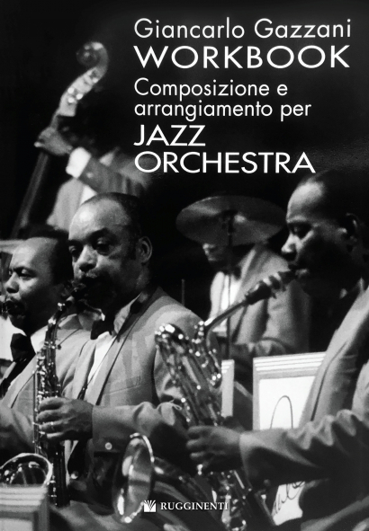 Workbook: composizione e arrangiamento per jazz orchestra