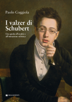 I VALZER DI SCHUBERT - UNA GUIDA ALL’ANALISI E ALL’IMITAZIONE STILISTICA