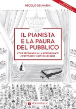 Il pianista e la paura del pubblico - Come prepararsi alla performance e prevenire i vuoti di memoria