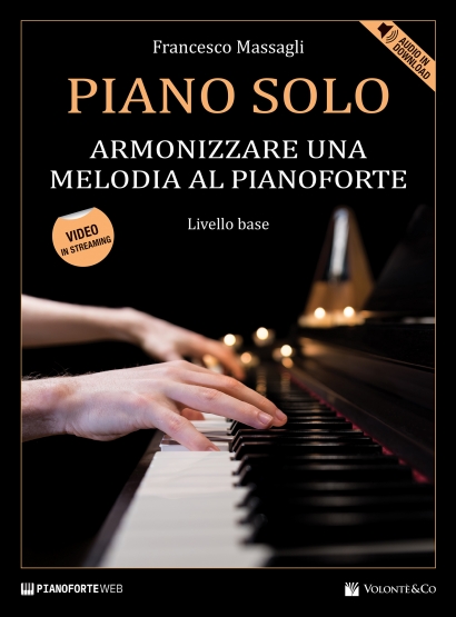 PIANO SOLO - ARMONIZZARE UNA MELODIA AL PIANOFORTE