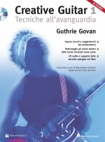 Creative Guitar 1 - Tecniche all’Avanguardia