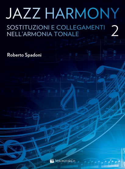 Jazz Harmony Vol. 2 - Sostituzioni e Collegamenti nell’Armonia Tonale