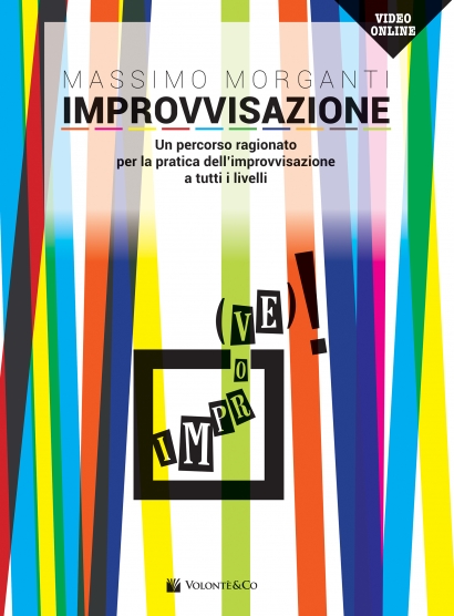 IMPROVVISAZIONE - Un percorso ragionato per la pratica dell'improvvisazione a tutti i livelli