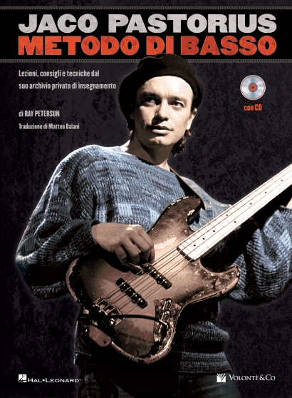 Jaco Pastorius Metodo di Basso - Lezioni, Consigli e Tecniche dal suo archivio privato di insegnamento