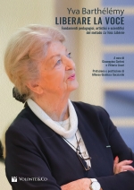 Liberare la Voce - Fondamenti Pedagogici, Artistici e Scientifici del metodo La Voix Libérée