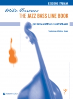 THE JAZZ BASS LINE BOOK - Per basso elettrico e contrabbasso (Edizione Italiana)