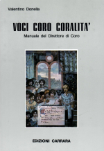 VOCI, CORO, CORALITA' - Manuale del direttore di coro.